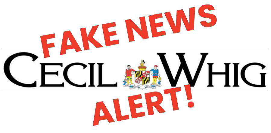 Cecil Whig - Fake News - misinformation